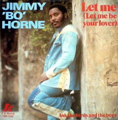 7inch Record JIMMY BO HORNE  Let Me Let Me Be Your Lover TKR7502 T.K. 1978 Netherland SoulFunk Used