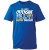You Find It Offensive T Shirt Unisexs Funny Sarcastic Adult Humor Regular Fit Gift