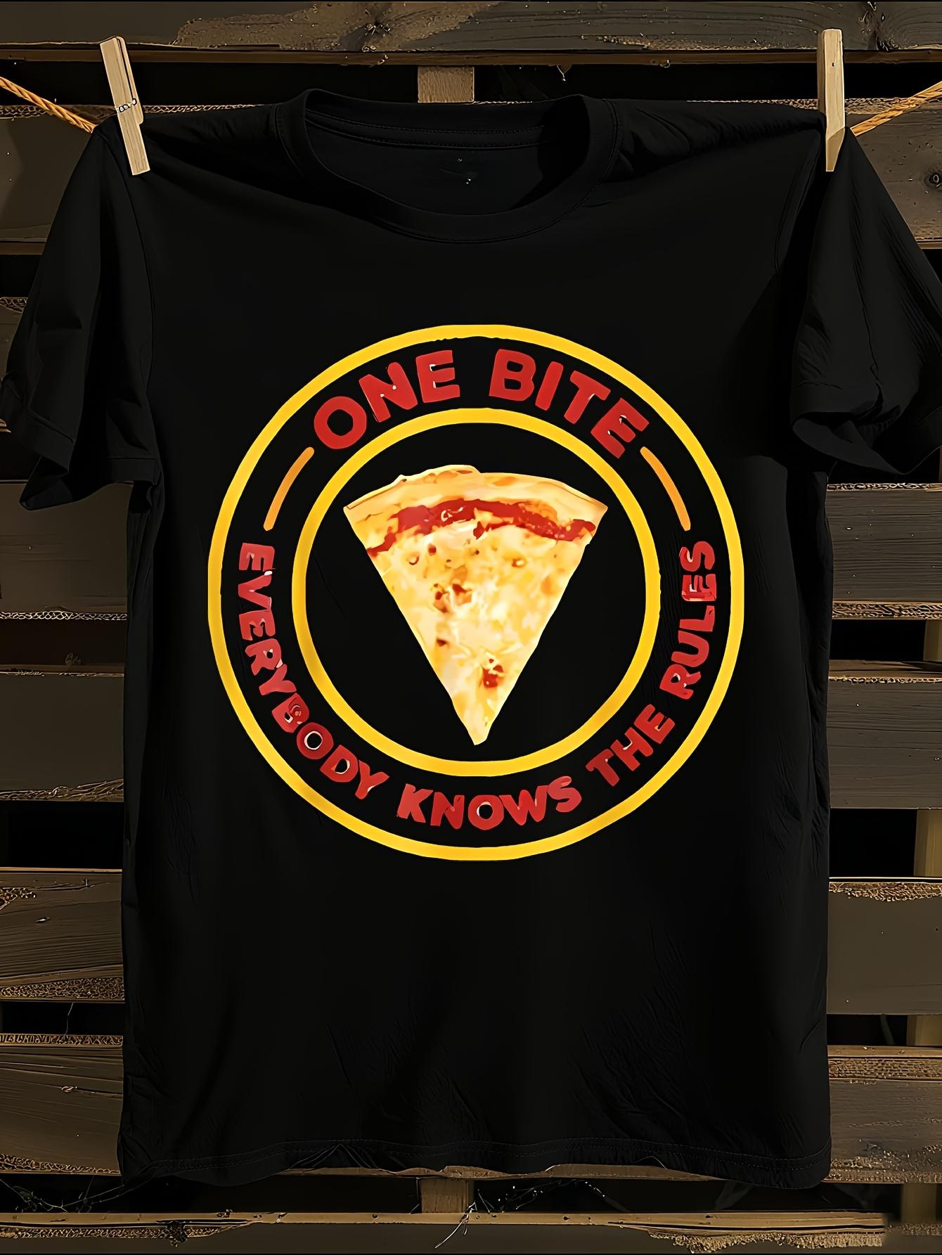 Pizza Slice One Bite Everybody Knows The Rules Slogan T... S