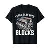 I Still Play With Blocks Funny Car Engine Auto Mechanic T Shirt Vintage Soft Slightly Casual Stylish Graphic Streetwear