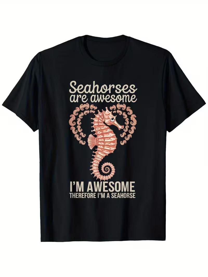 Men S Funny Seahorse Graphic T-Shirt - Seahorses Are Awesome I m Awesome Too S S