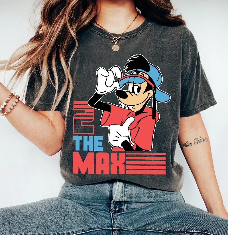 

A Goofy Movie 2 the Max 90s Retro Vintage Shirt Unisex Adult Tshirt Kid Shirt Toddler Tee Hoodie Sweatshirt 4XL