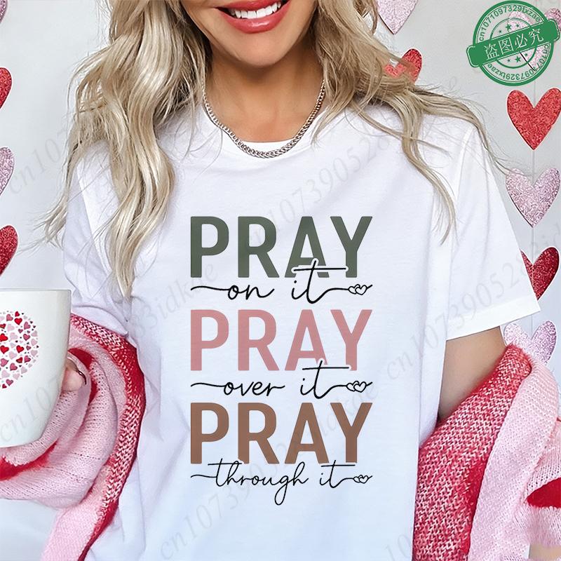 Christian Women's Prayer Warrior T-Shirt Pray on It Pray Over It Pray Through It Spiritual Graphic Tee Short Sleeve O Neck Tops