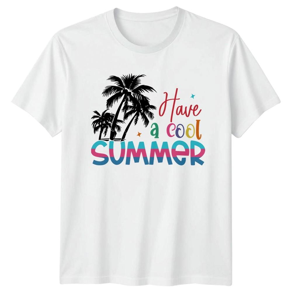 Have A Cool Summer TShirt Tropical Beach Vacation Summer Holiday S