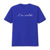 Mens I m Cold T Shirt Funny Winter Season Freezing Frigid Novelty Black vintage Washed Slightly designer clothes Versatile