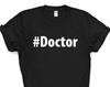 Doctor Shirt, Doctor Gift Mens Womens TShirt - 2714