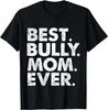 Beste Bully-Mama aller Zeiten Lustiges Vintage-Geschenk zum Muttertag Unisex-T-Shirt