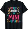 Music Teacher of Mini Humans _ Back To School Gift Unisex T-Shirt