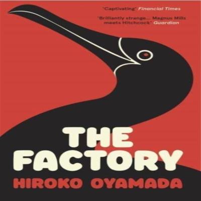 The Factory by Hiroko Oyamada Paperback Book 9781803510590