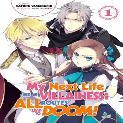 My Next Life As a Villainess All Routes Lead To Doom Volume 1 by Satoru Yamaguchi Paperback Book 9781718366602