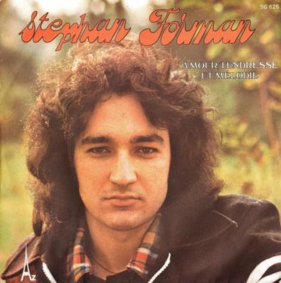 Disque 7 pouces STEPHAN FORMAN - Amour, Tendresse Et Melodie SG625 Disc'Az 1977 France Pop Occasion