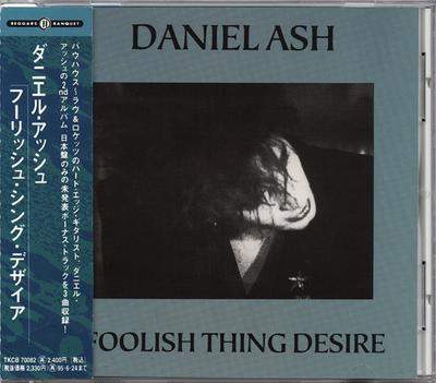CD DANIEL ASH  Foolish Thing Desire TKCB70082 BEGGARS BANQUET 1993 Japan Rock Used