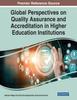 The Global Perspectives On Quality Assurance and Accreditation In Higher Education Institutions Book