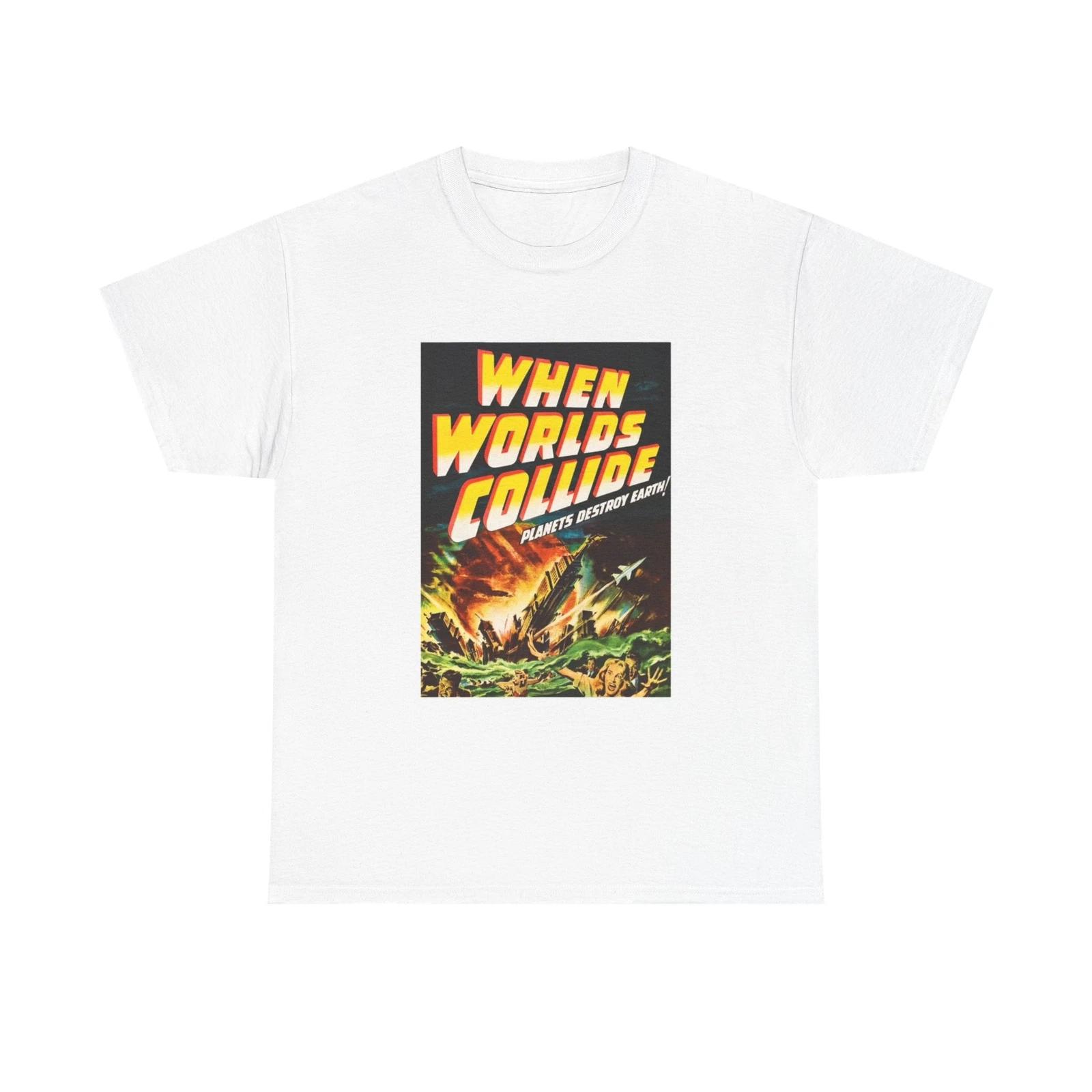 Men s and Women s T-shirts When Worlds Collide XXXL