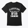 Mens Class Of 2019 Graduation B19 Deal T Shirt Made In the USA Size S To 5XL