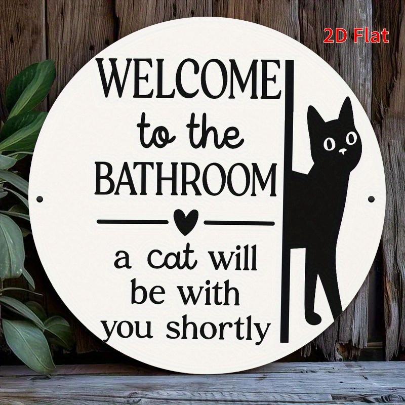 

Знак «Кот скоро будет с вами». Юмористический алюминиевый декор для ванной комнаты для дома, офиса или кафе. чистый