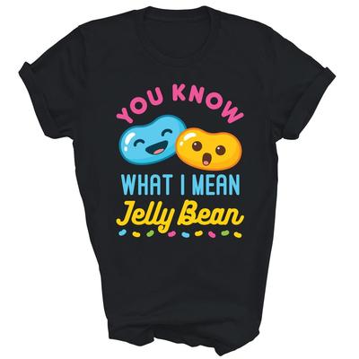 Du weißt, was ich meine Jelly Bean Süßigkeitenliebhaber Unisex Shirt Geschenk