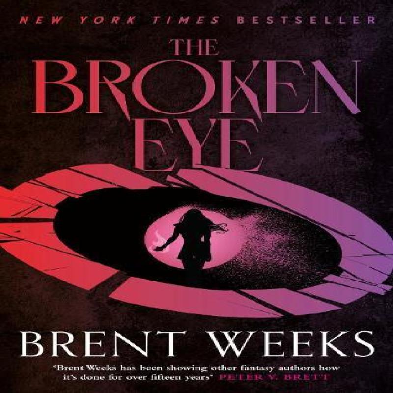 The Broken Eye by Brent Weeks Paperback Book 9780356522456