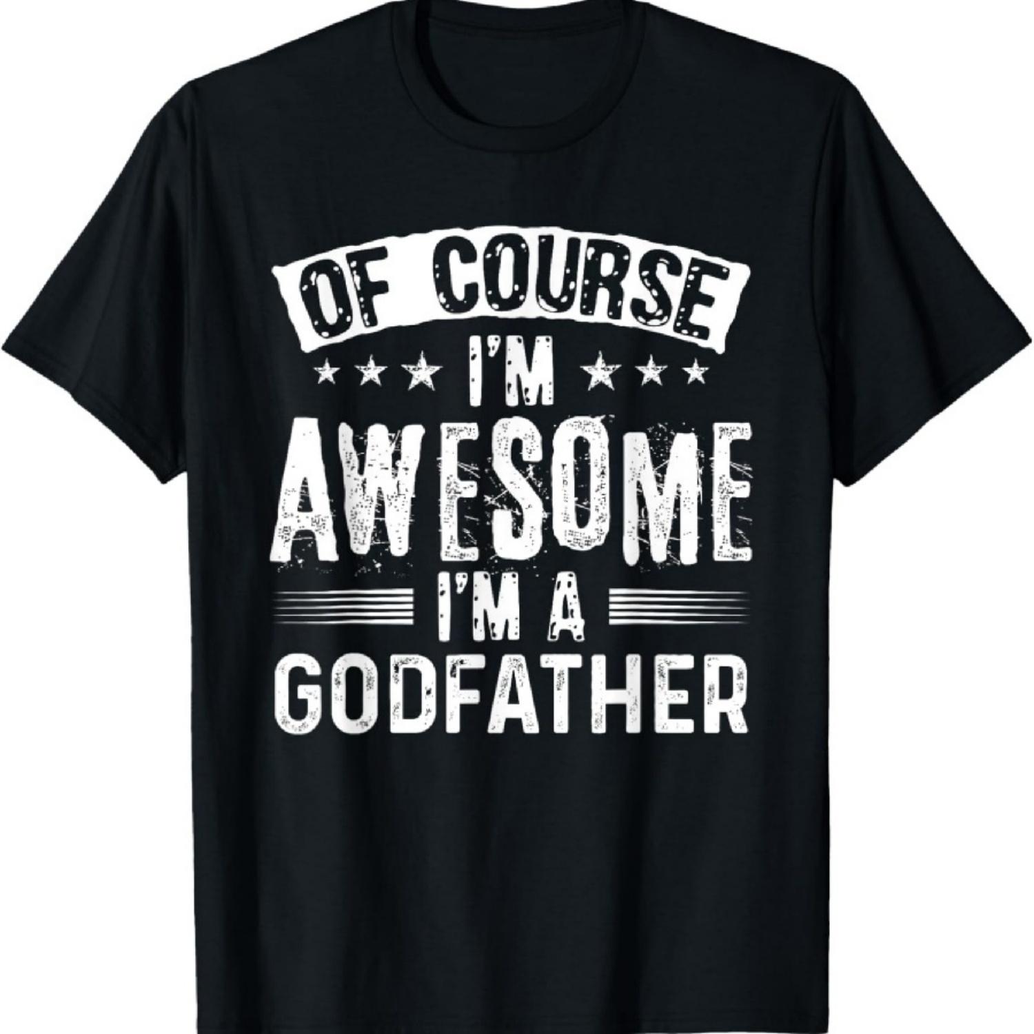 

Of Course I m Awesome I m A Godfather T-Shirt XXXXXL різнокольоровий