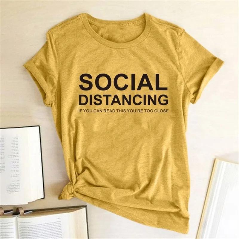SOCIAL DISTANCING Letter Print T Shirt Women Short Sleeve O Neck Loose Tshirt Summer Women Tee Shirt Tops Camisetas Mujer