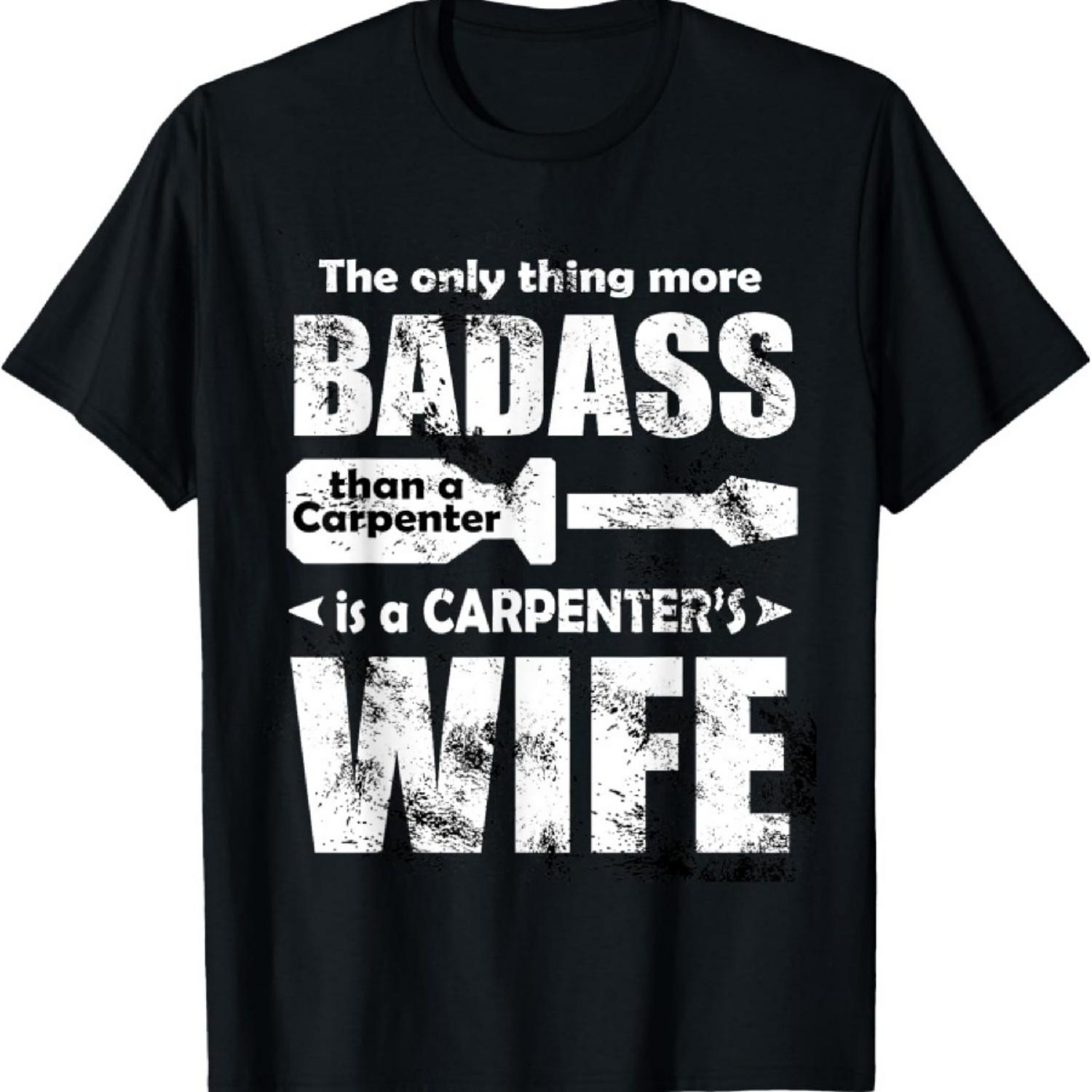 

A Carpenter s Wife T-Shirt from La La Land Shirts XXXXXL