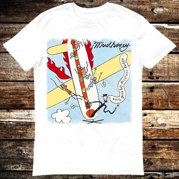 Mudhoney Every Good Boy Deserves Fudge T Shirt 6131 Unisex T-Shirt XXXL