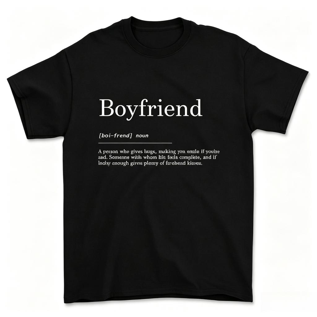 Boyfriend Definition Tshirt Unisex Funny Sweet Valentine Gift