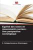 The Egalite Des Sexes Et Mouvements Sociaux - Une Perspective Sociologique Book