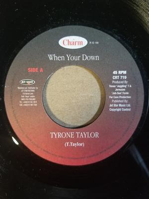 7-Zoll Schallplatte TYRONE TAYLOR - When You're Down CRT719 Charm 1998 UK Reggae, Ska & Dub Gebraucht