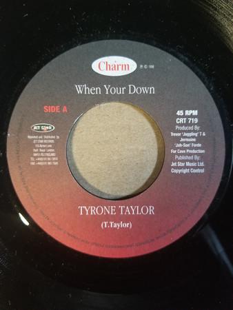 

7inch Record TYRONE TAYLOR - When You re Down CRT719 Charm 1998 UK Reggae, Ska & Dub Used