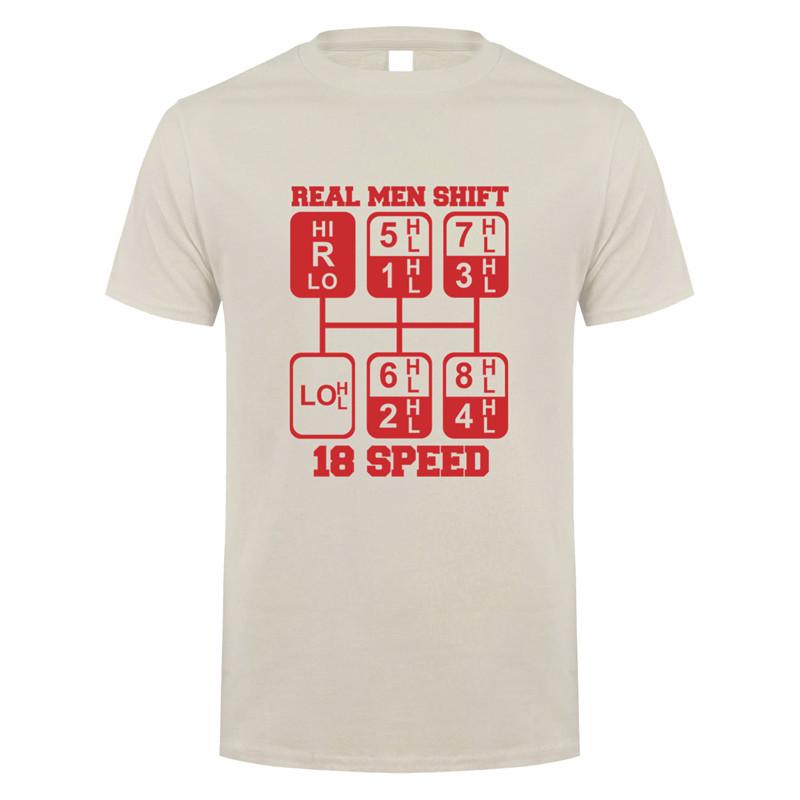 Real Unisex Shift 18 Speed Funny Truck Driver T Shirts Unisex Short Sleeve Cotton Tshirt Cool Unisex Tshirt JL105