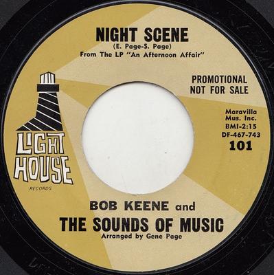 7-Zoll-Schallplatte BOB KEENE & THE SOUNDS OF MUSIC - Night Scene 101PROMO Light House Rec 1966 US Pop Gebraucht
