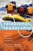 The Relational Leadership ??? A Biblical Model for Influence and Service Book