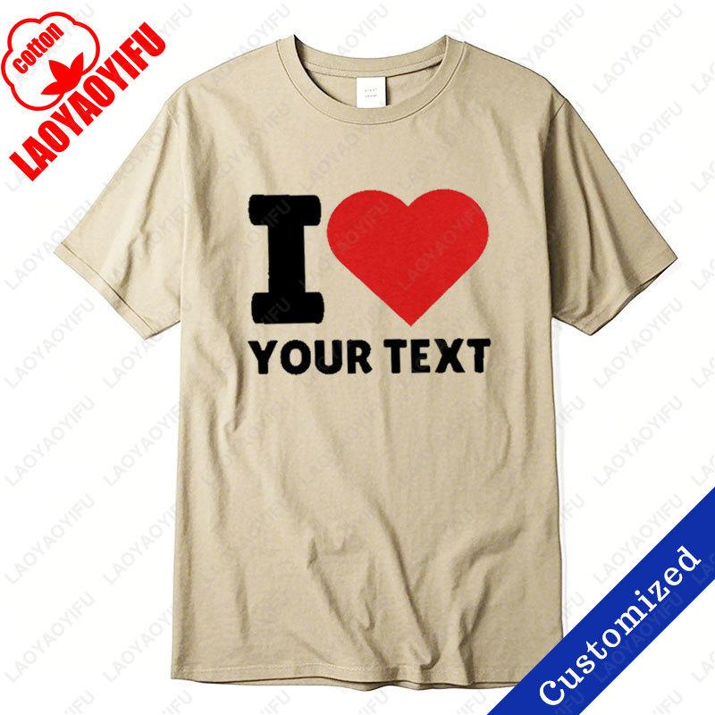 

Unisex Cotton Custom Text Shirt I Love Custom TShirt Valentines Tops I Heart Custom Shirt I Love My Girlfriend Boyfriend Tees 4XL