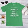 Whale Oil Beef Hooked St Patrick's Day Shirt: Funny Irish Drinking Tee