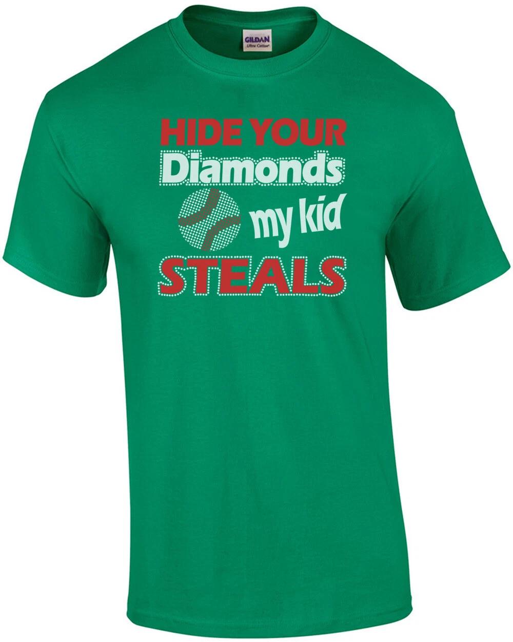 

Hide Your Diamonds My Kid Steals T-Shirt M