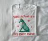 This Actually Is My First Rodeo Horse Shirt Funny Weird Unhinged Tee