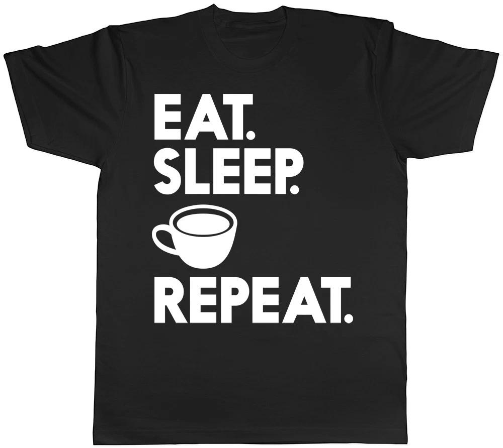 Eat Sleep Coffee Repeat Mens T-Shirt Caffiene Morning Birthday Gift Novelty Tee XXXXL