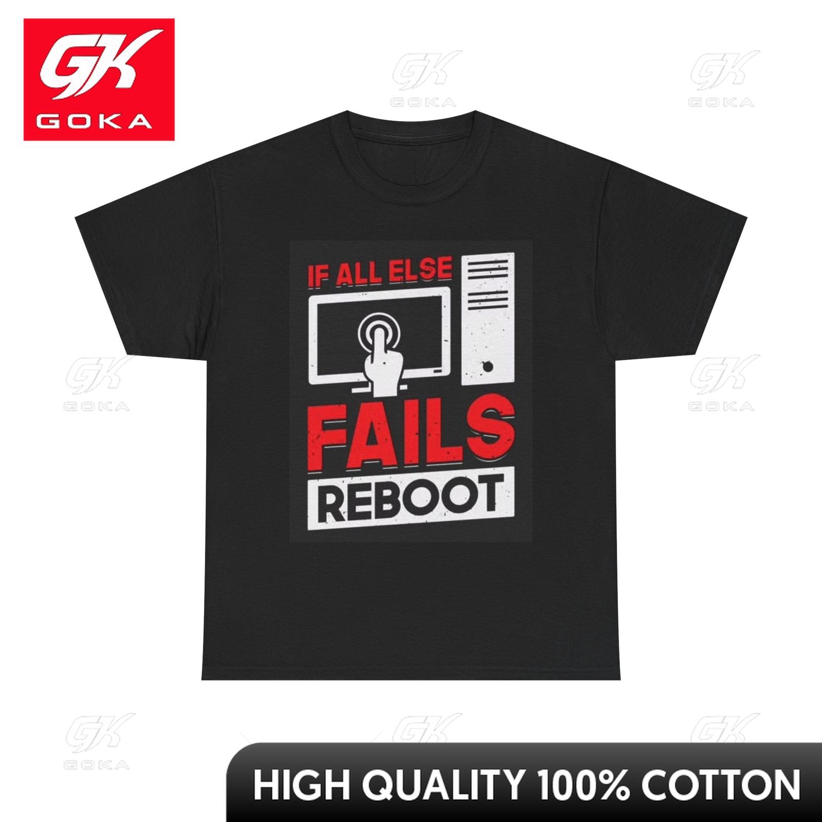

If All Else Fails Reboot Computer T Shirt Funny Graphic Unisex Heavy Cotton Funny Festival Tee Shirts Holiday Functional TShirt S