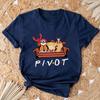 2025 Pivot Shut Up Friends Aesthetic Tv Show Graphic Tee Cotton Unisexs Unisexs Tshirt Y2k Streetwear