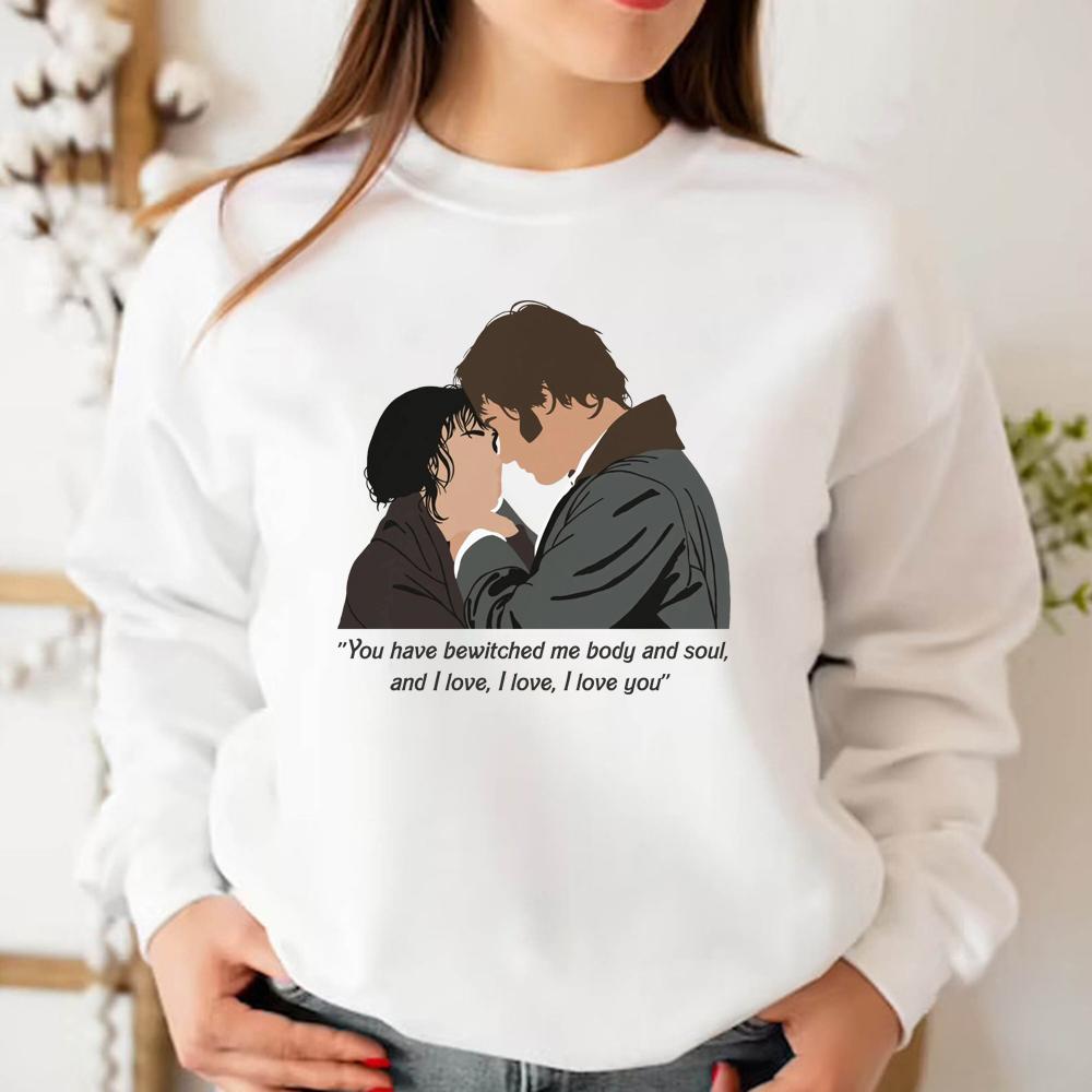 Pride and Prejudice Sweatshirt Jane Austen Sweater Mr Darcy Hoodie Women Long Sleeve Sweatshirt You Bewitched My Body And Soul