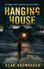 The Hanging House : An Emmie Rose Haunted Mystery Book 1 Book