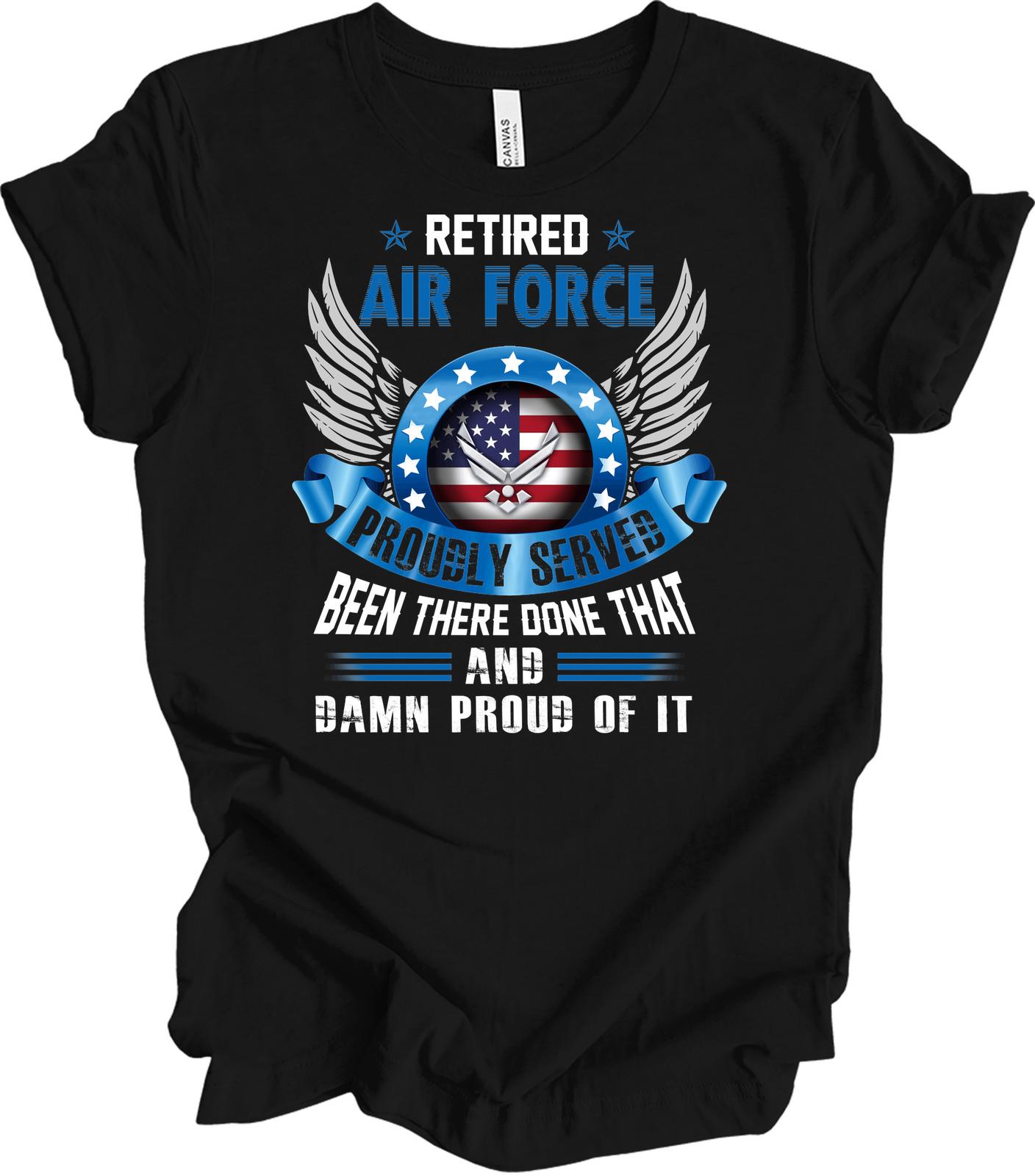 Retired Air Force Proudly Served Veteran T-Shirt S