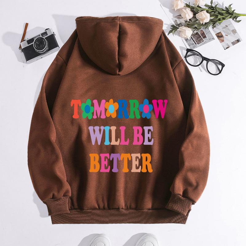 

Autumn And Winter Tomorrow Will Be Better Printed Hooded Shoulder Sleeve Fleece Sweater Women 5XL темно-коричневого