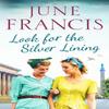 Look for the Silver Lining by June Francis Paperback Book 9781800328013