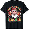 Santa's Favorite Teacher Santa Claus Christmas Men Women T-Shirt