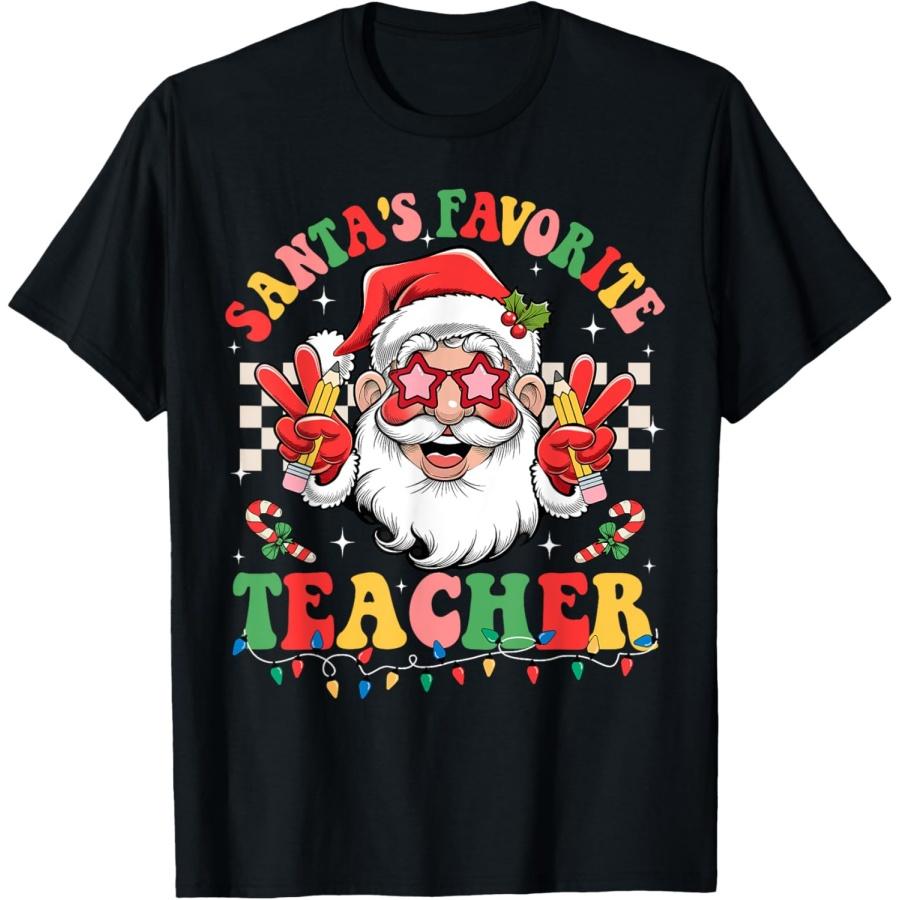 Santa s Favorite Teacher Santa Claus Christmas Men Women T-Shirt S
