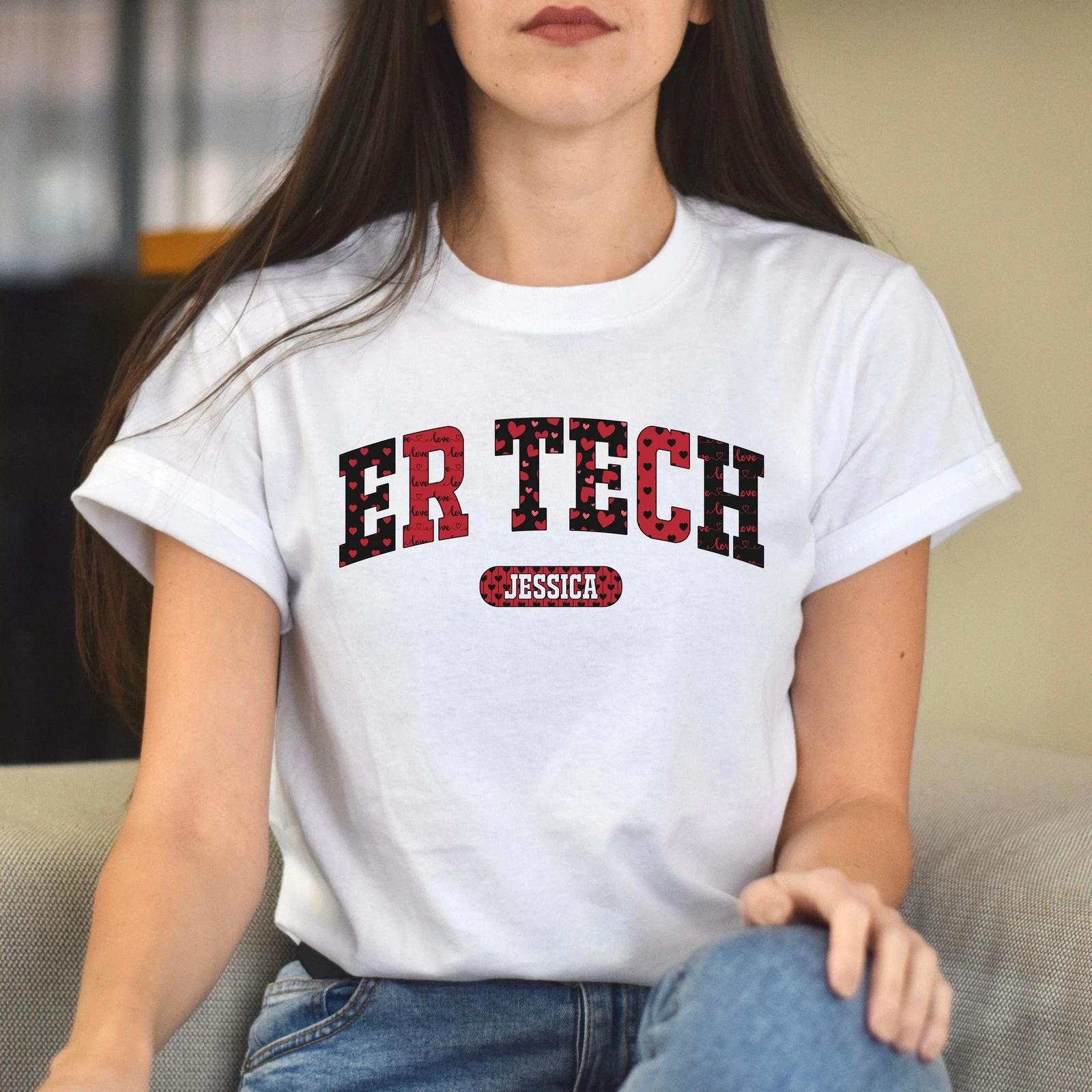 Personalized ER tech Valentine s Day Unisex T-Shirt Custom name Emergency Techni 4XL