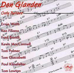 

CD DON GLANDEN - Only Believe CJR1093 Cadence Jazz Re 1998 US Soul/Funk Used