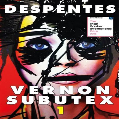 Vernon Subutex One by Virginie Despentes Paperback Book 9780857055422